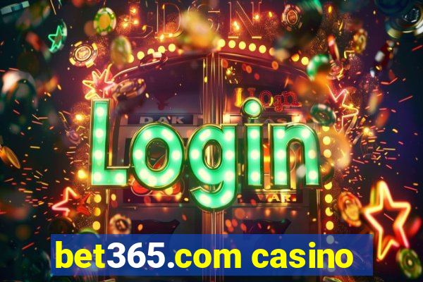 bet365.com casino