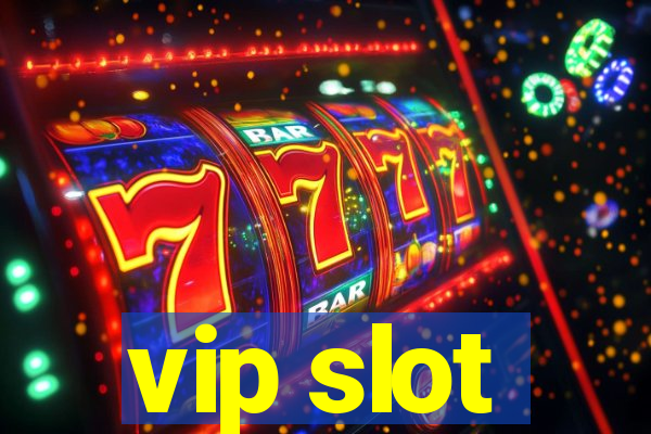 vip slot