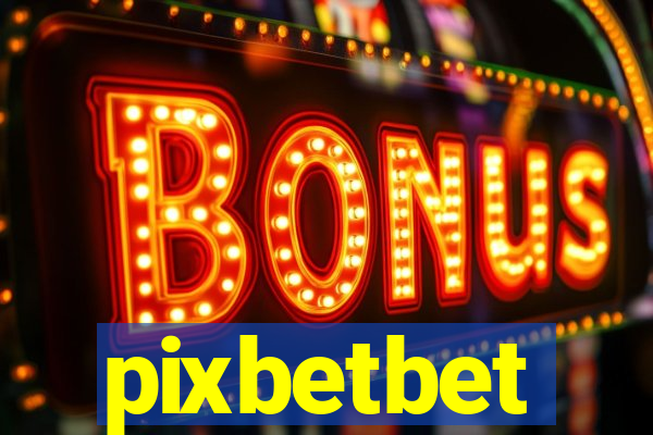 pixbetbet