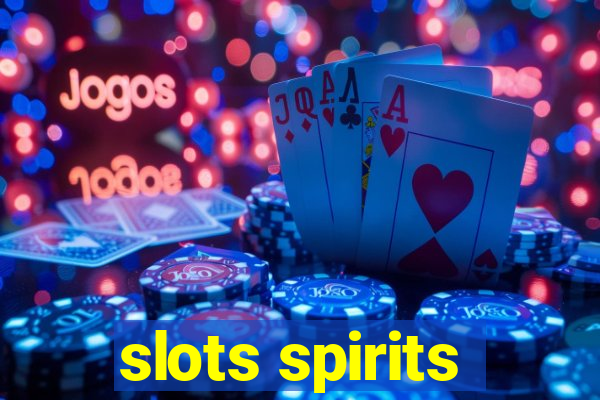 slots spirits