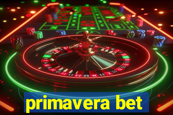 primavera bet