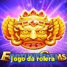 jogo da rolera