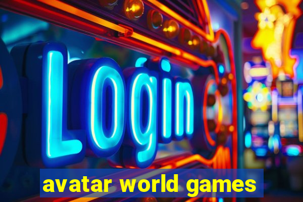 avatar world games