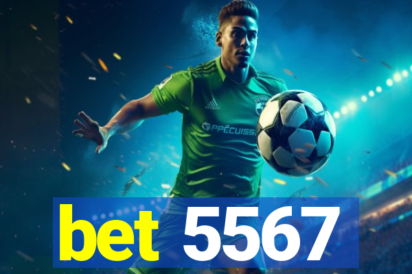 bet 5567