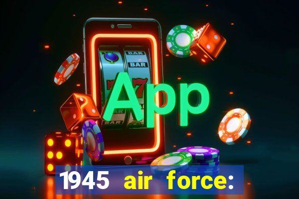 1945 air force: avião jogo