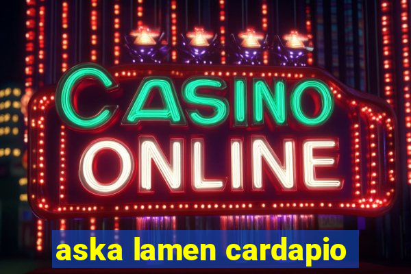 aska lamen cardapio