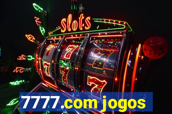 7777.com jogos