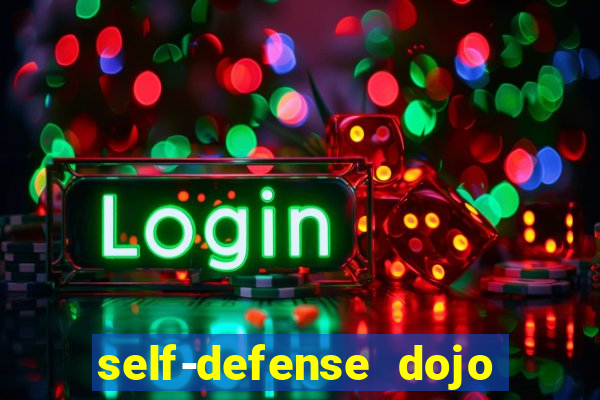 self-defense dojo secret apk