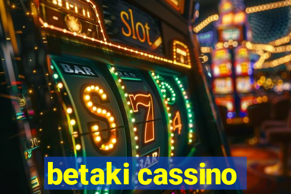 betaki cassino