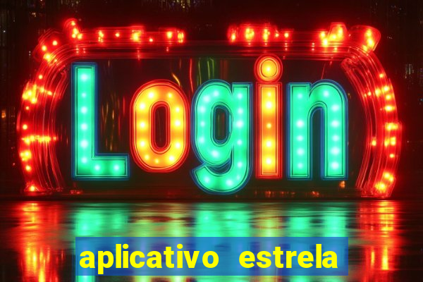 aplicativo estrela bet apk