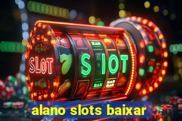 alano slots baixar