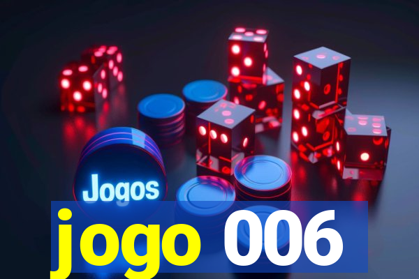 jogo 006