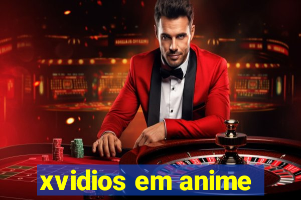 xvidios em anime