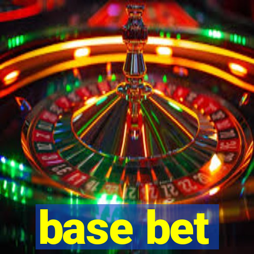 base bet