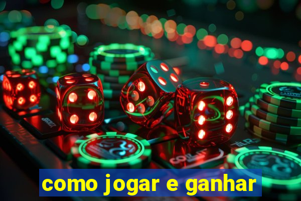 como jogar e ganhar