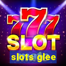 slots glee