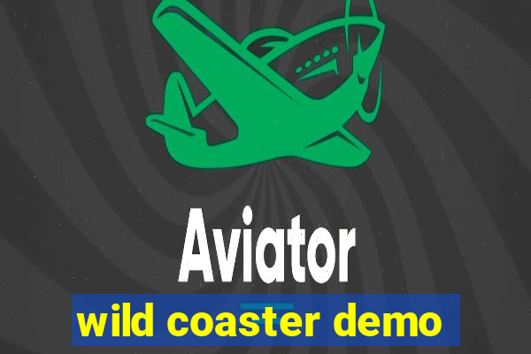 wild coaster demo