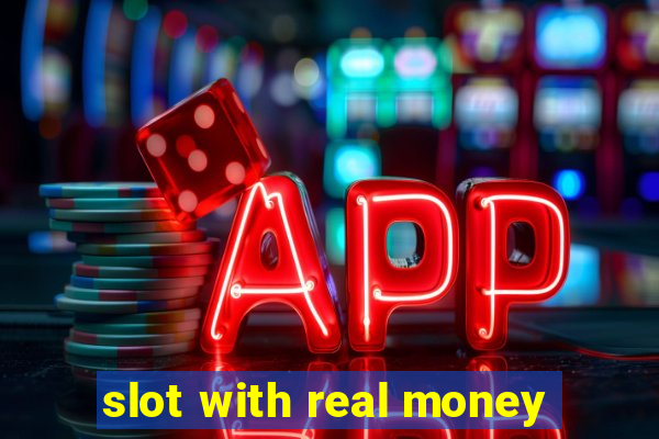 slot with real money