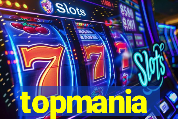 topmania