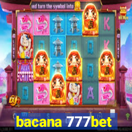 bacana 777bet