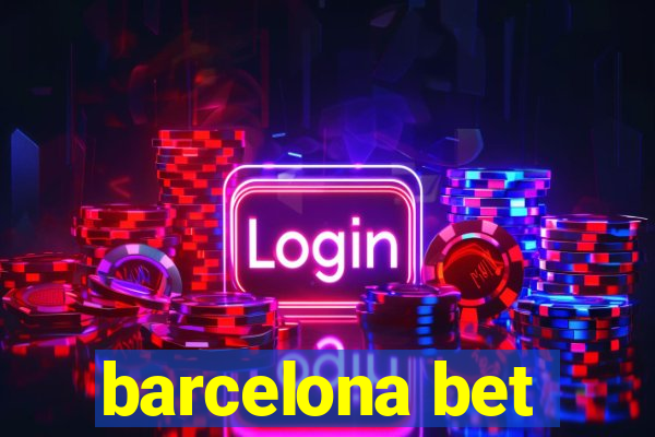 barcelona bet