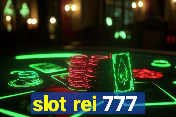 slot rei 777