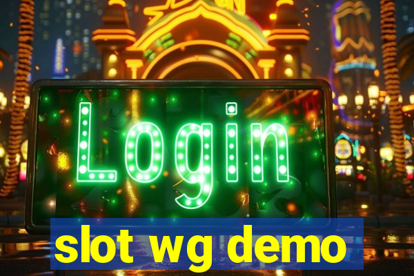 slot wg demo