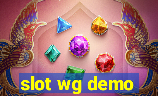 slot wg demo