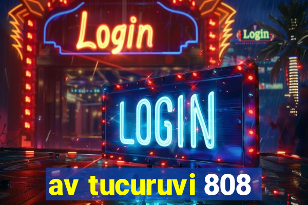 av tucuruvi 808