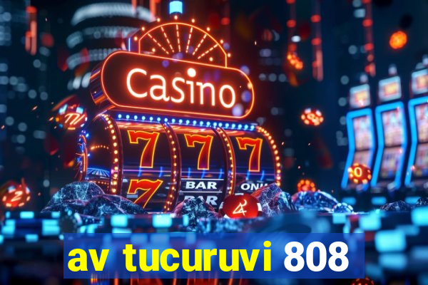 av tucuruvi 808