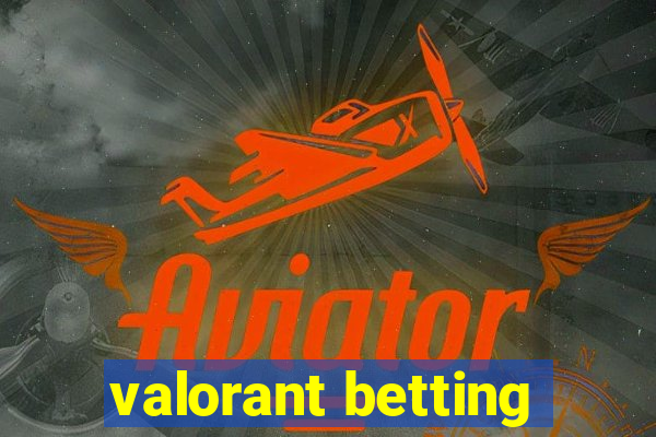 valorant betting