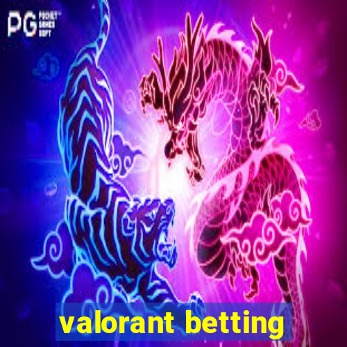 valorant betting