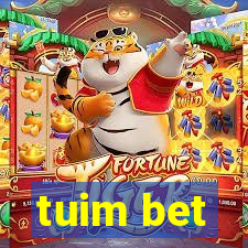 tuim bet