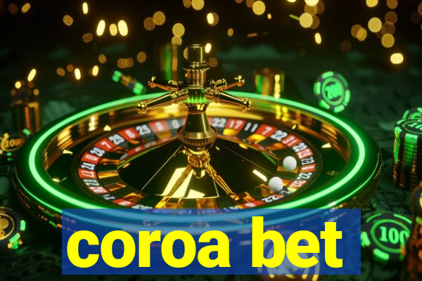 coroa bet