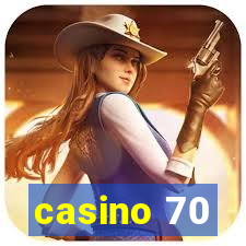 casino 70