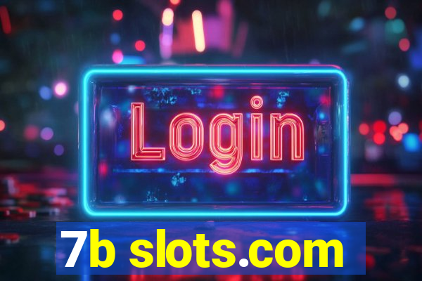 7b slots.com