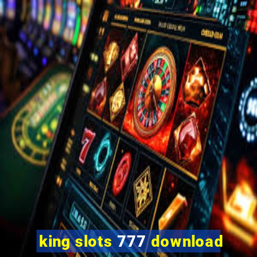 king slots 777 download