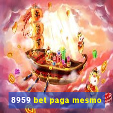 8959 bet paga mesmo