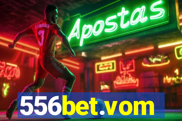 556bet.vom