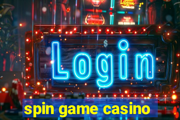 spin game casino