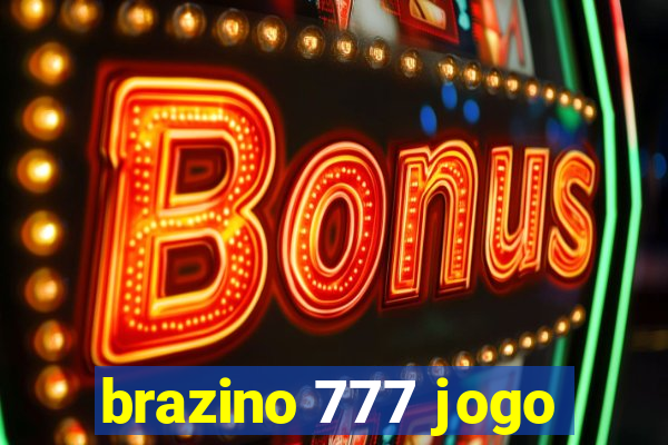 brazino 777 jogo