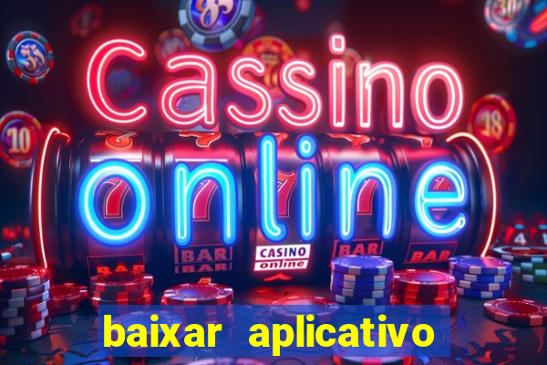 baixar aplicativo de aposta betano