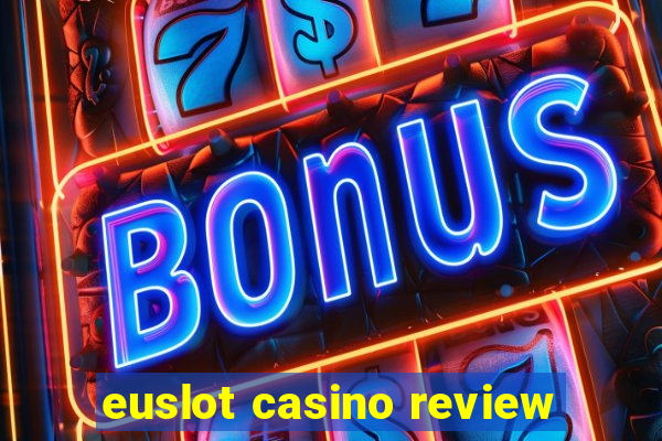 euslot casino review