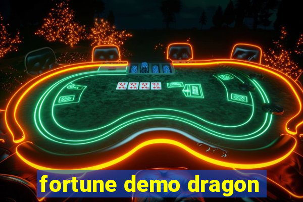 fortune demo dragon