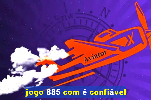 jogo 885 com é confiável