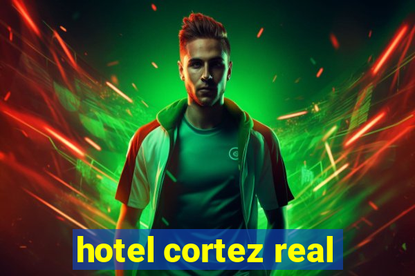 hotel cortez real