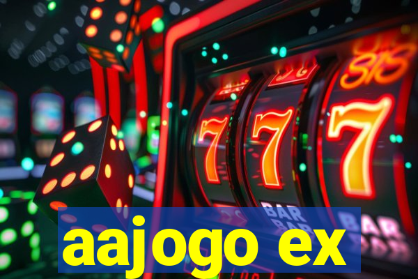 aajogo ex