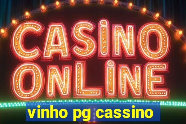 vinho pg cassino