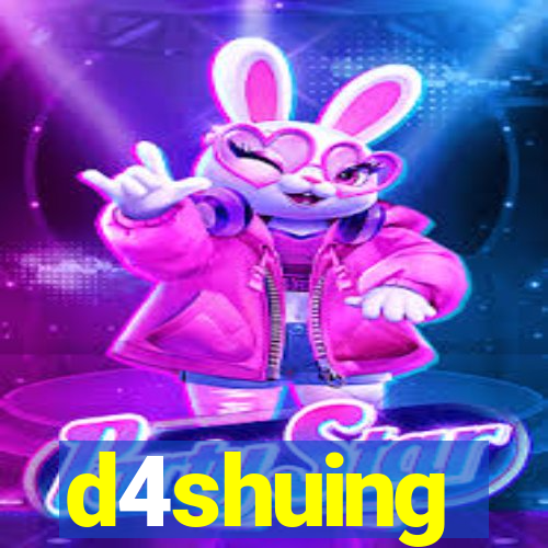 d4shuing