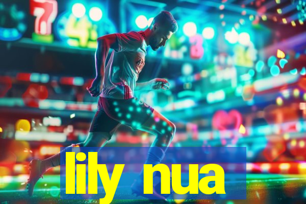 lily nua